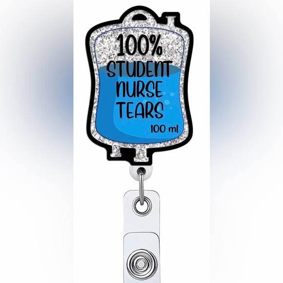 Other - 100% student nurse tears IV bag ID badge reel